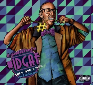 Ludacris - #Idgaf Mixtape i gruppen CD / Hip Hop hos Bengans Skivbutik AB (1044855)