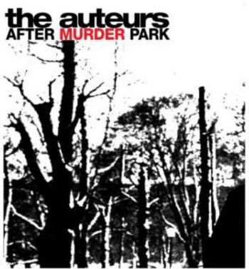 Auteurs - After Murder Park: Expanded Edition i gruppen CD / Toppsäljare hos Bengans Skivbutik AB (1044859)