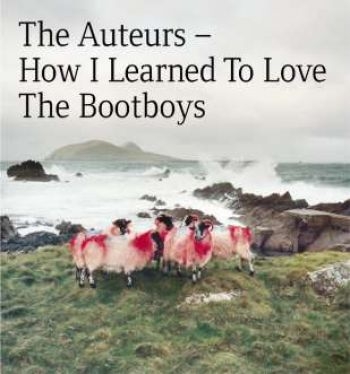 Auteurs - How I Learned To Love The Bootboys i gruppen CD / Toppsäljare hos Bengans Skivbutik AB (1044860)