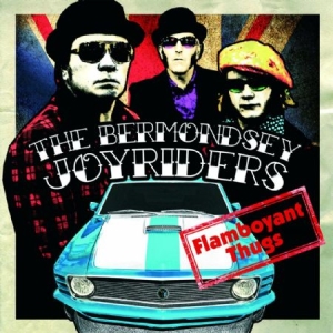 Bermondsey Joyriders - Flamboyant Thugs i gruppen CD / Rock hos Bengans Skivbutik AB (1044991)