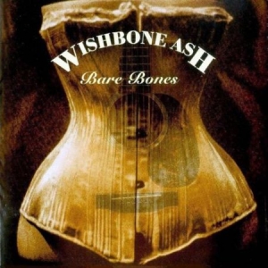 Wishbone Ash - Bare Bones - Deluxe i gruppen CD / Rock hos Bengans Skivbutik AB (1045198)