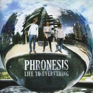 Phronesis - Life To Everything i gruppen CD / Jazz hos Bengans Skivbutik AB (1045577)