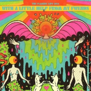 Flaming Lips - With A Little Help From My Fwends i gruppen VI TIPSAR / Blowout / Blowout-CD hos Bengans Skivbutik AB (1049615)