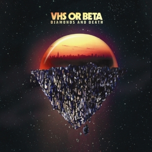 Vhs Or Beta - Diamonds & Death i gruppen CD / Pop-Rock hos Bengans Skivbutik AB (1049664)