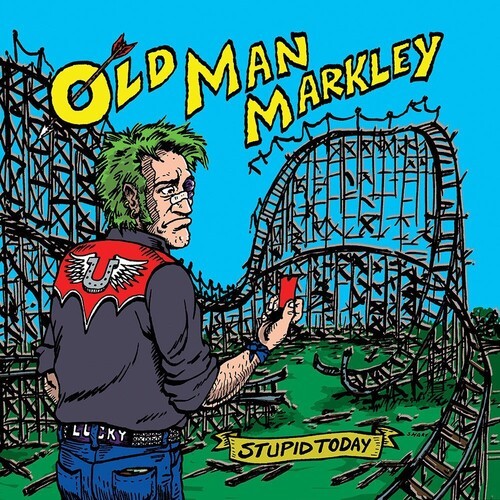 Old Man Markley - Stupid Today i gruppen VINYL / Rock hos Bengans Skivbutik AB (1049802)