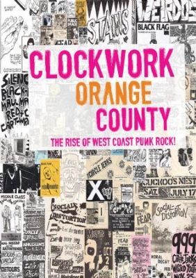 Clockwork Orange County - The Rise Of West Coast Punk Rock! i gruppen ÖVRIGT / Musik-DVD & Bluray hos Bengans Skivbutik AB (1049822)