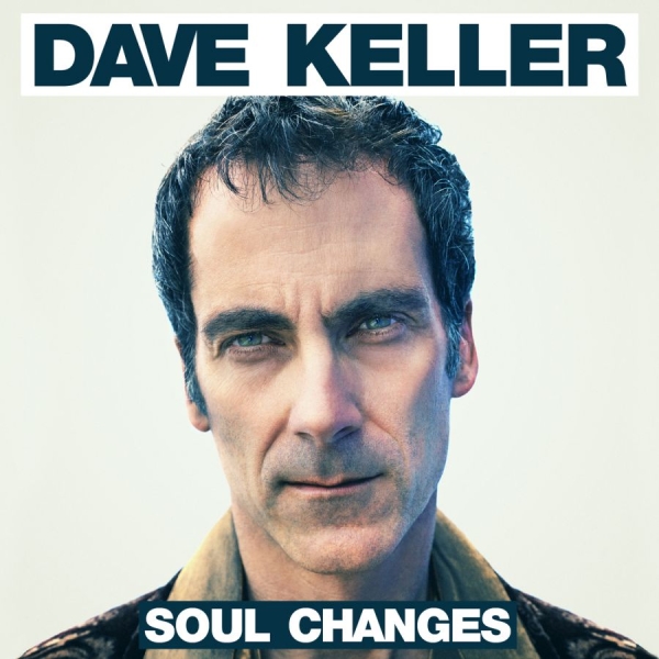 Keller Dave - Soul Changes i gruppen CD / Toppsäljare hos Bengans Skivbutik AB (1049831)