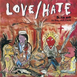Love/hate - Blackout In The Red Room i gruppen CD / Rock hos Bengans Skivbutik AB (1050009)