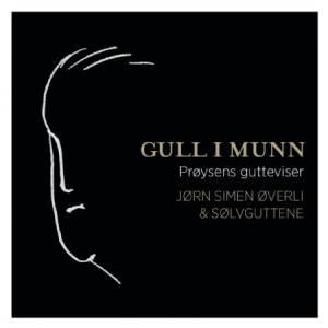 Överli Jörn Simen & Sölvguttene - Gull I Munn:  Pröysens Gutteviser i gruppen CD / Pop-Rock hos Bengans Skivbutik AB (1053026)