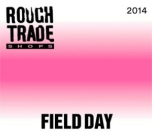 Blandade Artister - Rough Trade Field Day Compilation i gruppen CD / Rock hos Bengans Skivbutik AB (1053072)