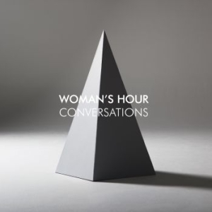 Woman's Hour - Conversations i gruppen CD / Rock hos Bengans Skivbutik AB (1053074)