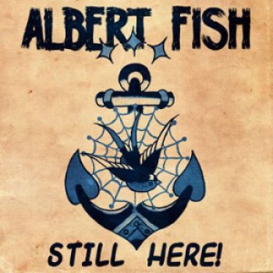 Albert Fish - Still Here i gruppen CD / Rock hos Bengans Skivbutik AB (1054249)
