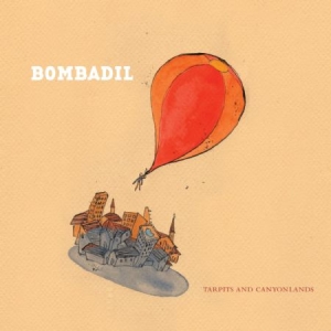 Bombadil - Tarpits And Canyonlands i gruppen VINYL / Rock hos Bengans Skivbutik AB (1054342)