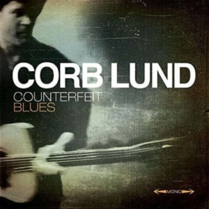 Lund Corb - Counterfeit Blues (Deluxe) i gruppen ÖVRIGT / Övrigt / aub hos Bengans Skivbutik AB (1055090)