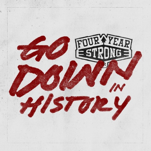 Four Year Strong - Go Down In History (Ltd. Vinyl) i gruppen VINYL / Toppsäljare hos Bengans Skivbutik AB (1058208)