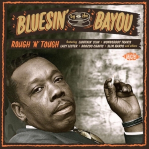 Various Artists - Bluesin' By The Bayou - Rough 'N' T i gruppen CD / Blues,Jazz hos Bengans Skivbutik AB (1060425)