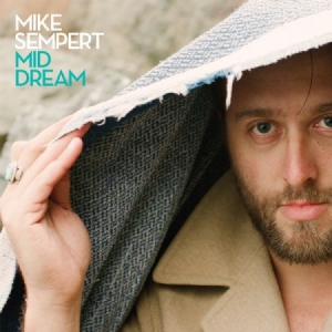 Sempert Mike - Mid Dream Lp i gruppen VINYL / Pop-Rock hos Bengans Skivbutik AB (1060742)