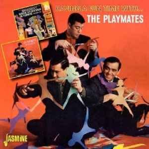 Playmates - Having A Fun Time With The Playmate i gruppen CD / Pop hos Bengans Skivbutik AB (1060800)