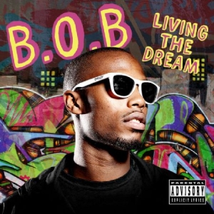 B.O.B - Livin The Dream i gruppen CD / Hip Hop-Rap hos Bengans Skivbutik AB (1060832)