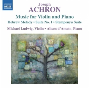 Achron - Music For Violin And Piano i gruppen Externt_Lager / Naxoslager hos Bengans Skivbutik AB (1088092)