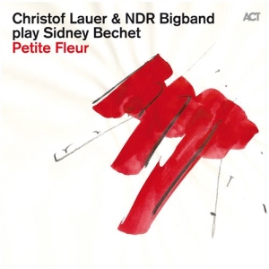 Christof Lauer - Plays Sidney Bechet i gruppen CD / Jazz hos Bengans Skivbutik AB (1088164)