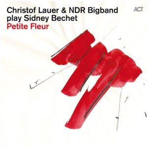 Christof Lauer - Plays Sidney Bechet i gruppen CD / Jazz hos Bengans Skivbutik AB (1088164)