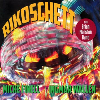Finell Micke & Ingmar Wallen - Rikoschett i gruppen CD / Pop-Rock hos Bengans Skivbutik AB (1088420)