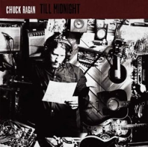 Ragan Chuck - Till Midnight i gruppen VINYL / Pop-Rock hos Bengans Skivbutik AB (1088463)
