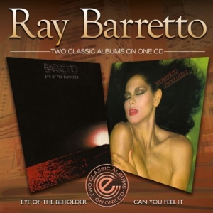 Ray Barretto - Eye Of The Beholder&Can You Feel It i gruppen CD / RNB, Disco & Soul hos Bengans Skivbutik AB (1088565)