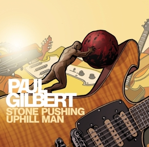 Paul Gilbert - Stone Pushing Uphill Man i gruppen ÖVRIGT / Övrigt / aub hos Bengans Skivbutik AB (1096403)