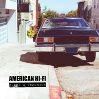 American Hi-Fi - Blood & Lemonade i gruppen CD / Pop-Rock hos Bengans Skivbutik AB (1096654)