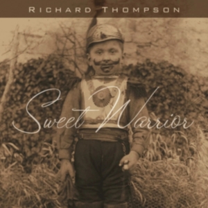 Thompson Richard - Sweet Warrior i gruppen Minishops / Richard Thompson hos Bengans Skivbutik AB (1098362)