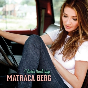 Berg Matraca - Love's Truck Stop i gruppen ÖVRIGT / Övrigt / aub hos Bengans Skivbutik AB (1098385)