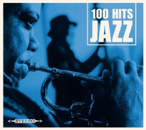 100 Hitz Jazz - Various i gruppen CD / Övrigt hos Bengans Skivbutik AB (1098856)