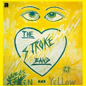Stroke Band - Green And Yellow i gruppen VINYL / Rock hos Bengans Skivbutik AB (1099860)