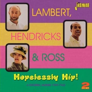 Lambert Hendricks & Ross - Hopelessly Hip (4 Original Stereo A i gruppen CD / Pop hos Bengans Skivbutik AB (1099955)