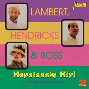 Lambert Hendricks & Ross - Hopelessly Hip (4 Original Stereo A i gruppen CD / Pop-Rock hos Bengans Skivbutik AB (1099955)