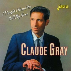 Gray Claude - I Thought I Heard You Call My Name i gruppen CD / Pop hos Bengans Skivbutik AB (1099960)