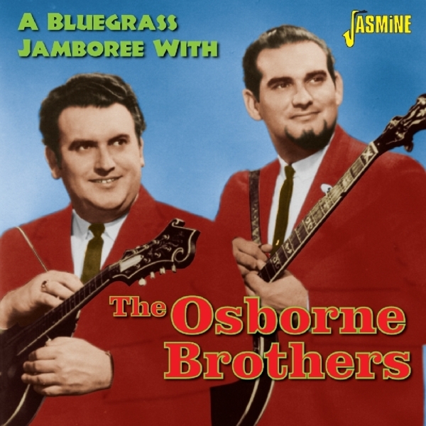 Osborne Brothers - A Bluegrass Jamboree With i gruppen CD / Toppsäljare hos Bengans Skivbutik AB (1099961)