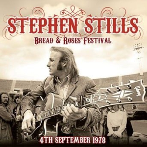 Stills Stephen - Live At The Bread And Roses Festiva i gruppen CD / Pop-Rock hos Bengans Skivbutik AB (1099963)