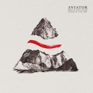 Aviator - Head In The Clouds, Hands In The Di i gruppen VINYL / Rock hos Bengans Skivbutik AB (1099988)