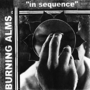 Burning Alms - In Sequence i gruppen VINYL / Pop hos Bengans Skivbutik AB (1100070)