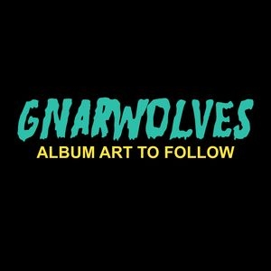 Gnarwolves - Gnarwolves i gruppen CD / Rock hos Bengans Skivbutik AB (1100083)