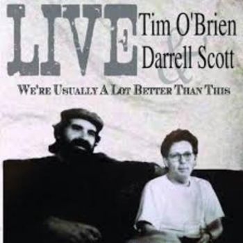 O'brien Tim And Darrell Scott - We're Usually A Lot Better Than Thi i gruppen CD / Country hos Bengans Skivbutik AB (1101880)