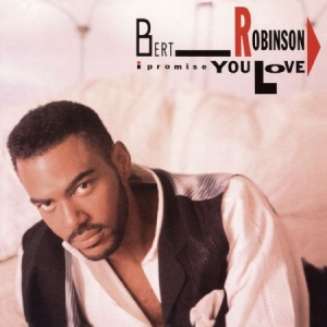 Robinson Bert - I Promose You Love i gruppen CD / RNB, Disco & Soul hos Bengans Skivbutik AB (1101957)