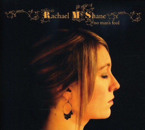 Mcshane Rachael - No Man's Fool i gruppen CD / Toppsäljare hos Bengans Skivbutik AB (1102016)