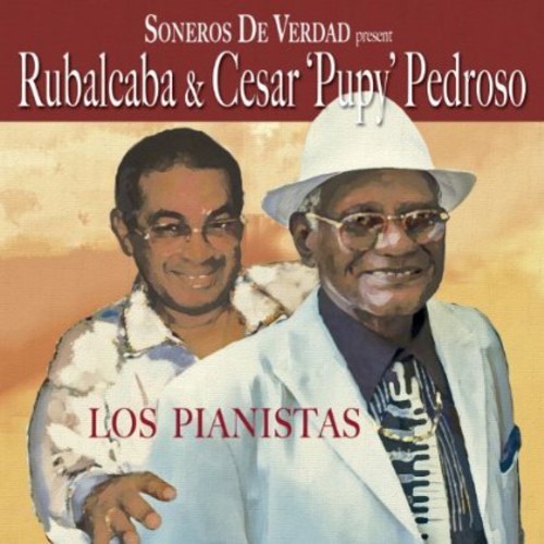Soneros De Verdad Present Rubalcaba - Los Pianistas i gruppen CD / Worldmusic/ Folkmusik hos Bengans Skivbutik AB (1104301)