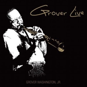 Washington Jr Grover - Grover Live i gruppen CD / Jazz hos Bengans Skivbutik AB (1104636)