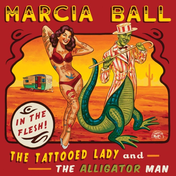 Ball Marcia - Tattooed Lady & The Alligator Man i gruppen CD / Toppsäljare hos Bengans Skivbutik AB (1105205)