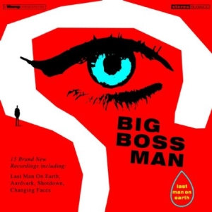 Big Boss Man - Last Man On Earth (180 G Red Vinyl) i gruppen VINYL / Pop hos Bengans Skivbutik AB (1105242)